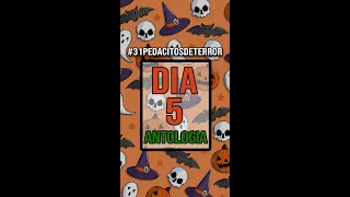 Desafío Halloween 🎃 Día 5: ANTOLOGIA #31PEDACITOSDETERROR #shorts #antologia