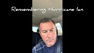 Remembering Hurricane Ian 1 year later - Strength and Rebuilding