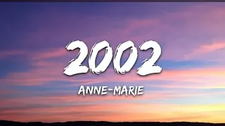 2002 - Anne Marie (Official Lyrics Video)