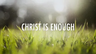 Christ Is Enough (Acoustic) // Hillsong // Lyrics