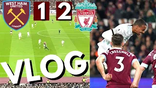 WEST HAM 1-2 LIVERPOOL MATCHDAY VLOG