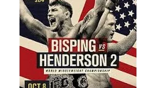 UFC 204 : Bisping vs Henderson 2 - Live Play by Play & Fight Analysis