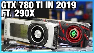 GTX 780 Ti Revisit in 2019: Benchmarks vs. 290X, 2080, & More