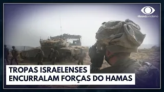 Tropas israelenses ganham terreno e encurralam soldados do Hamas | Jornal da Band