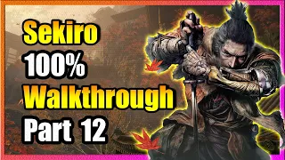 Part 12 - Ashina Under Attack - 100% Walkthrough - Sekiro: Shadows Die Twice