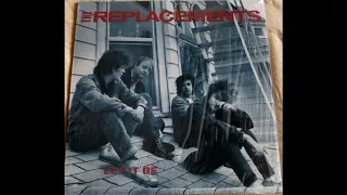 The Replacements - Let It Be 1984 (Full Album Vinyl 2016)