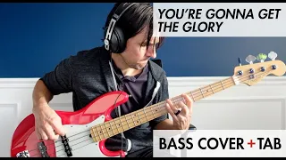 You're Gonna Get the Glory (Bass Cover)