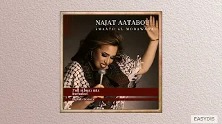 Najat Aatabou - Smaâto Al modawana FULL Album MIX (part 1)