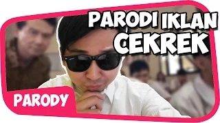 Parodi IKLAN CEKREK Wkwkwkwk