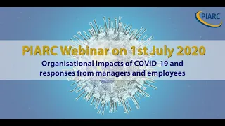 PIARC & COVID-19, Organisational impacts of COVID-19 - Online Discussion - 01 July 2020