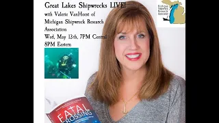 Great Lakes Shipwrecks LIVE! - Valerie Olson Van Heest