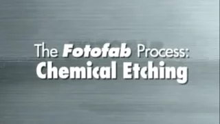 Fotofab Metal Etching: Chemical Etching Process