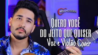 Quero Você Do Jeito Que Quiser - Marília Mendonça & Maiara e Maraisa (cover Léo Moreira)