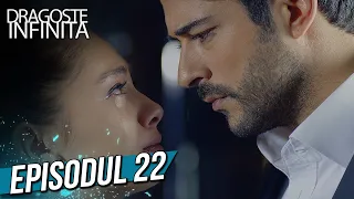 Dragoste Infinita - Episodul 22 (Cu Subtitrare in Română) | Kara Sevda