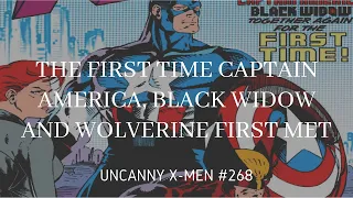 The First Time Captain America, Black Widow and Wolverine met (Uncanny X Men 268)