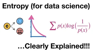 Entropy (for data science) Clearly Explained!!!