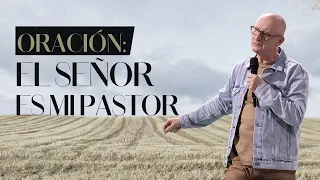 🔴 Oración de la mañana (El Señor es mi pastor) 🌎🌍🌏 - 24 Agosto 2023  - Andrés Corson | Su Presencia