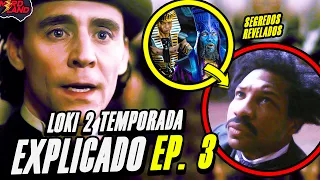 LOKI 2 TEMPORADA EP. 3 EXPLICADO (FINAL + ANÁLISE + TEORIA) ORIGEM DO KANG, MIS MINUTES E O SEGREDO!