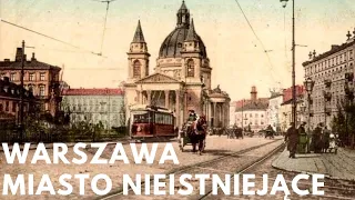 Tramwaje Warszawskie, czyli historia miasta, którego już nie ma