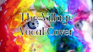 The Village - Wrabel - Vocal Cover