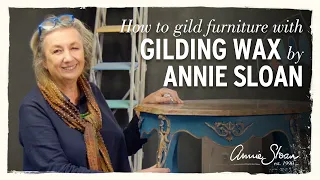 How to gild furniture using Annie Sloan Gilding Wax