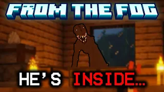 The Cave Dweller Got INSIDE OUR HOUSE... | From The Fog Modpack