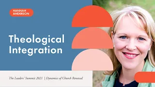 Theological Integration | Hannah Anderson