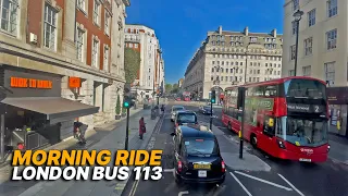 LONDON Bus Ride 🇬🇧 - Route 113 - Morning bus ride from Central London to North London's Edgware 🚌