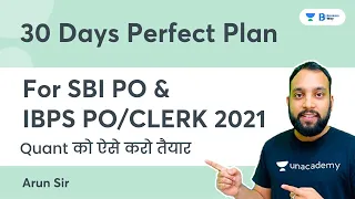30 Days Perfect Plan for SBI PO & IBPS PO/CLERK 2021 | Quant Ko Aise Karo Taiyar | #mathsbyarunsir
