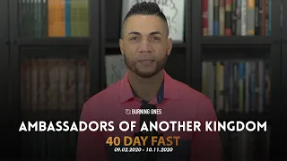 Ambassadors of Another Kingdom | Join the Fast | Michael Dow