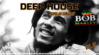 DEEP HOUSE POPULAR SONGS OF BOB MARLEY VOL.19 (retro 70s Tribute)