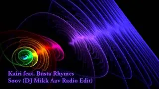 Kairi feat  Busta Rhymes   Soov DJ Mikk Aav Radio Edit   HD   2