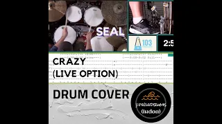 Seal Crazy (Drum Cover "Live Option") by Praha Drums Official (42.d)