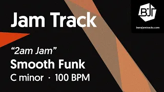 Smooth Funk Jam Track in C minor "2am Jam" - BJT #97