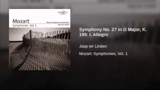 Wolfgang Amadeus Mozart - Symphony No. 27 in G Major KV. 199 - I. Allegro