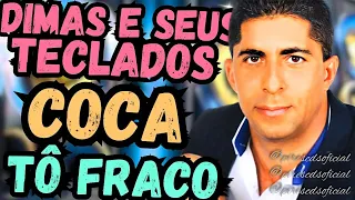 DIMAS E SEUS TECLADOS 2024 COCA TÔ FRACO, DIMAS E SEUS TECLADOS CD COMPLETO!