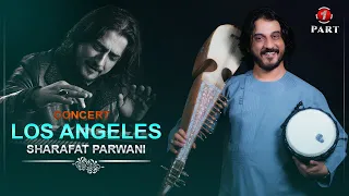 Sharafat Parwani - Los Angeles Concert (Live) | آلبوم كنسرت لاس آنجلس شرافت پروانى