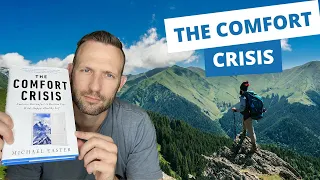 The Comfort Crisis Book Review