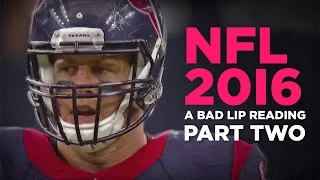 "NFL 2016: PART TWO" — A Bad Lip Reading of the NFL