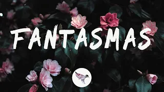 Ambar Lucid - Fantasmas (Letra / Lyrics)