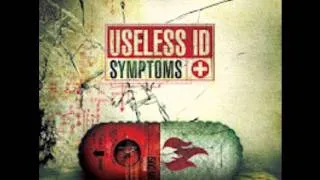 Useless ID - Symptoms