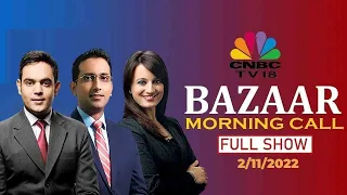 Bazaar Morning Call: The Most Comprehensive Show On Stock Markets | Full Show | November 2, 2022