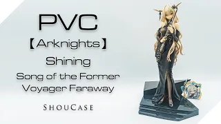 【ShouCase】Arknights - Shining: Song of the Former Voyager Faraway PVC Figure 1/7 & Bonus Item