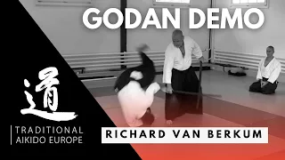 GODAN DEMONSTRATION - Richard van Berkum -  TRADITIONAL AIKIDO EUROPE Summer Camp 2022