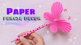 DIY Butterfly Pencil Decor / DIY Pencil decoration Ideas/ Origami Pencil Craft for School