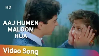 Aaj Humen Maloom Hua (HD) | Aa Gale Lag Ja (1994) | Jugal Hansraj | Urmila Matondkar | Popular Song