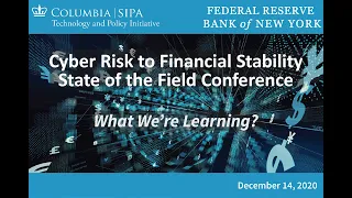 Cyber Risk to Financial Stability State of the Field Conference: What We're Learning