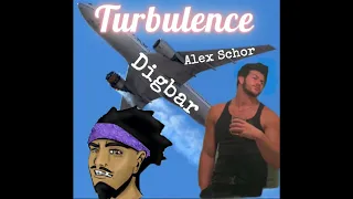 Turbulence Anthem - Alex Schor & Digbar