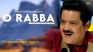 O Rabba | Udit Narayan | Sapna Awasthi | Zamaana Deewana | Sath Chhodu Na Tera