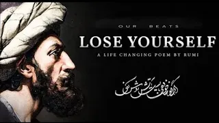 Rumi - Lose Yourself (Life Changing Poem) | Jalaluddin Rumi